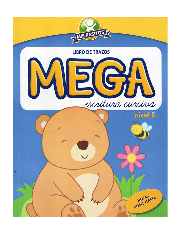 Mega Escritura Cursiva (Nivel B), Mis Pasitos (OSO)