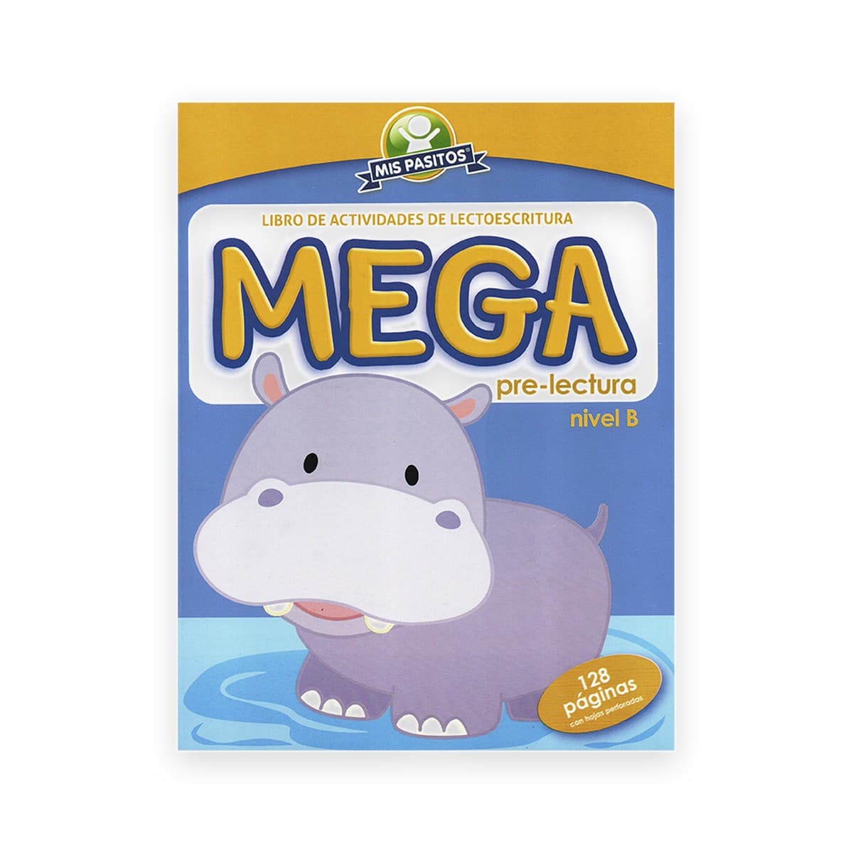 Mega Pre-Lectura (Nivel B), Mis Pasitos (HIPOPÓTAMO)