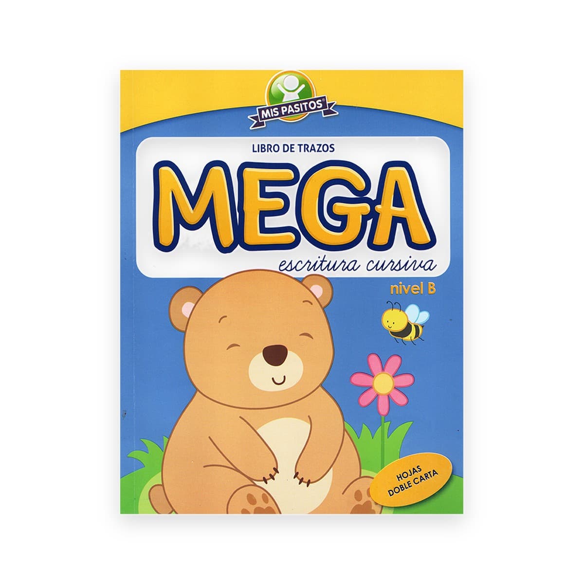 Mega Escritura Cursiva (Nivel B), Mis Pasitos (OSO)